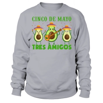 Cinco De Mayo tres Sweatshirt