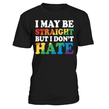 I May Be Straight But I Don't Hate