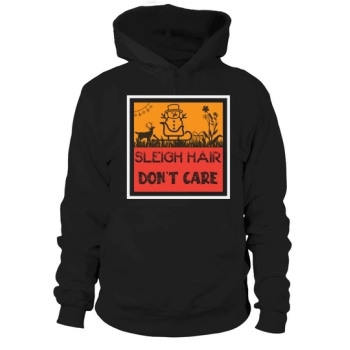 Sleigh Hair Dont Care Christmas Hoodies