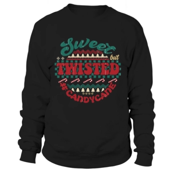 Sweet but twisted Ugly Christmas Sweatshirt