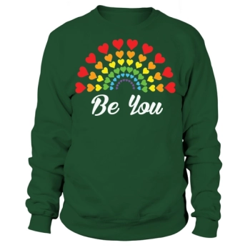 LGBTQ Be You Rainbow Heart Sweatshirt