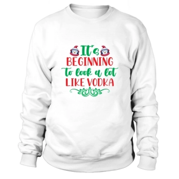 This is starting to look a lot like vodka Christmas Sweatshirt