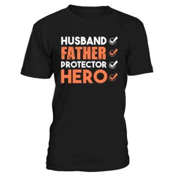 Husband Father Protector Hero