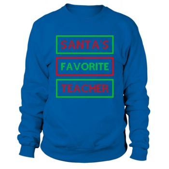 Santa's Favorite Teacher Ugly Christmas Sweatshirt
