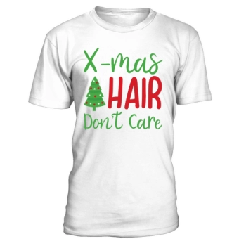 X mas Hair Dont Care Christmas Shirt