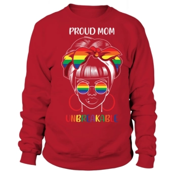 Proud Mom Unbreakable LGBT Mom Sweatshirt