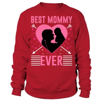 Best Mom Ever Happy Mother's Day Sweatshirt