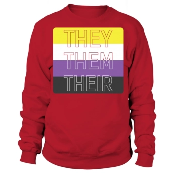 They Use Their Pronouns Trans Sweatshirt