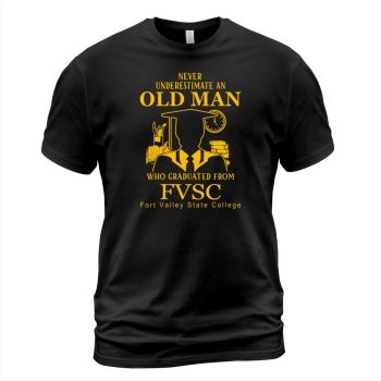 Never underestimate an old man Fort Valley State College