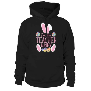 In the teacher bunny rabbit Easter Day Easter Hoodies