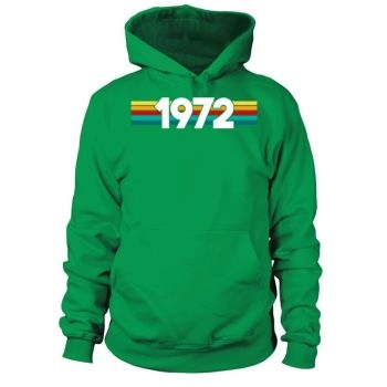 1972 Vintage - 50 Years Old - 50th Birthday Gift Hoodies