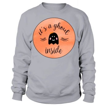 ITS A GHOUL INSIDE Sweatshirt