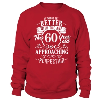 Funny 60th Birthday Design Sweatshirt