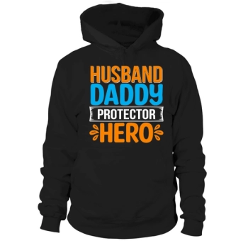 Husband Daddy Protector Hero Hoodies