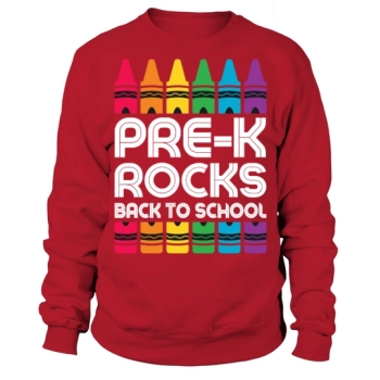 Pre-k Rocks Cool Teachers Back To School Sweatshirt