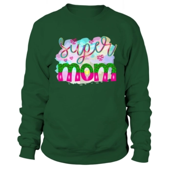 Super Mom Sweatshirt