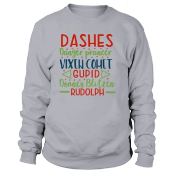 dashes danger prance vixen comet gupid donnes blitzen rudolph 01 Sweatshirt