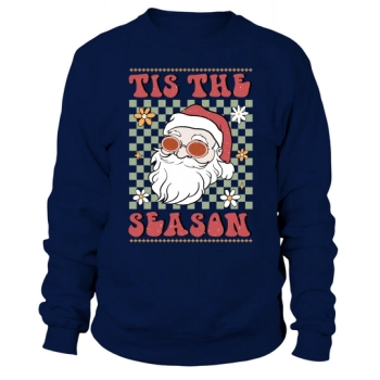 Tis the Season Santa Ugly Sweatshirt