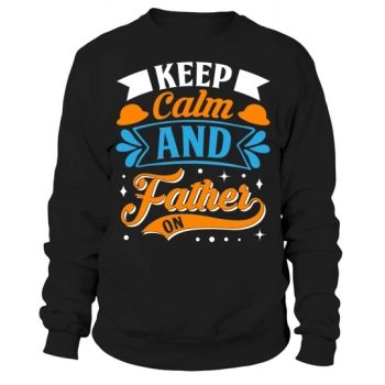 Stay cool and keep Dad on his toes Sweatshirt