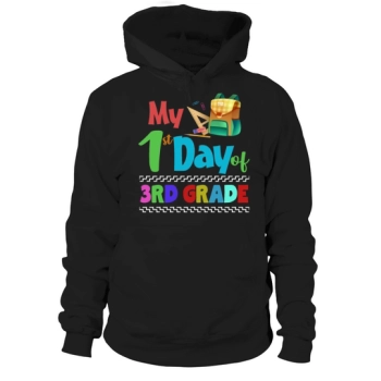 First Day Third Grade Teacher Back To School Hoodies