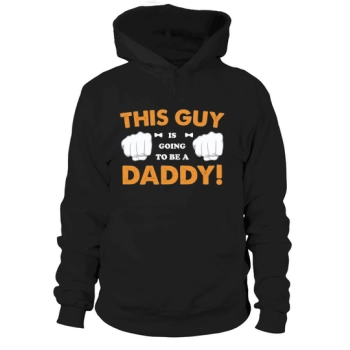 THIS GUY IS GOING TO BE A DAD! Hoodies