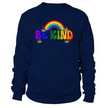 Be Kind LGBT Sublimation Cricut Sweatshirt