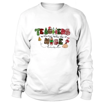 Teacher Always Make the Nice List Sweatshirt