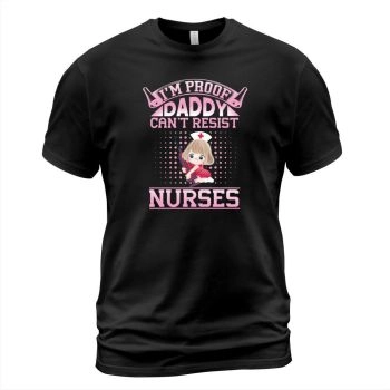 Im proof daddy cant resist nurses