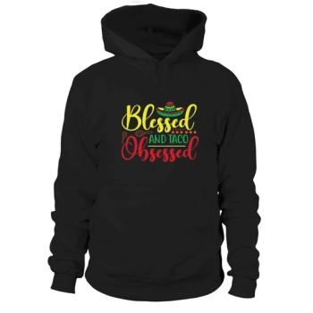 Blessed and Taco Obsessed Hoodies