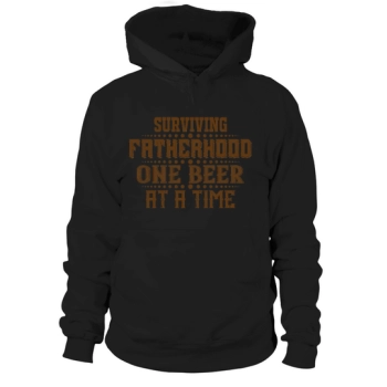 Surviving Fatherhood One Beer At A Time Hoodies