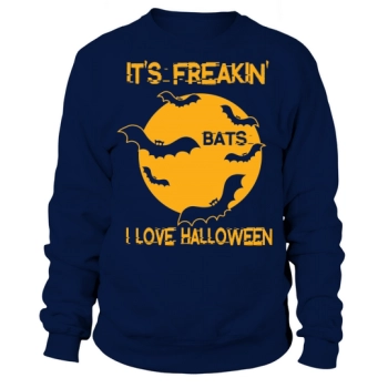 Its Freaking Bats I Love Halloween Sweatshirt