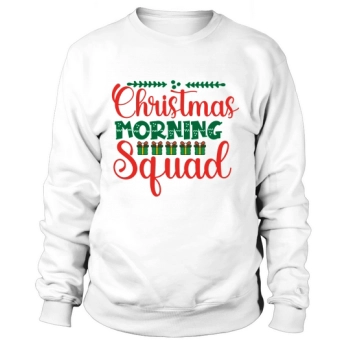 Christmas Morning Squad Christmas Sweatshirt