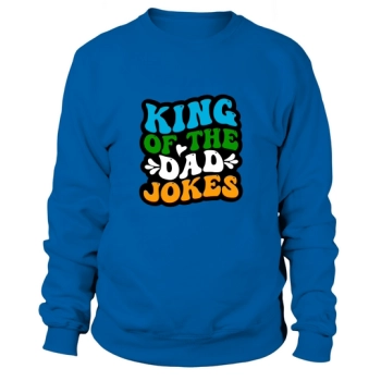 King of Dad Jokes Sweatshirt