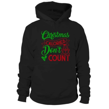 Christmas Calories Don't Count Ugly Hoodies