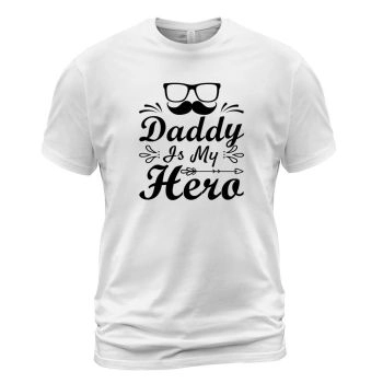 Dad is my hero fathers day