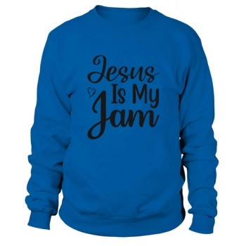 Jesus Is My Jam Sweatshirt