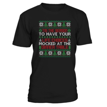 Christmas Sweater Tis the Season To Have Your Choices Mocked At The Dinner Table