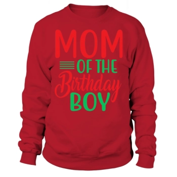 MOM OF THE BIRTHDAY BOY Sweatshirt