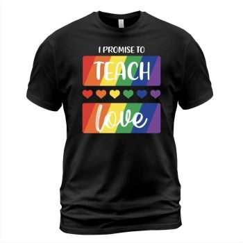 I promise to teach love