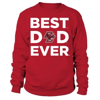 Boston College Eagles Best Dad Ever Sweatshirt