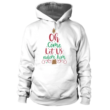 Oh Come Let Us Adore Him Christmas Tree Hoodies
