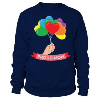 Women Proud Mom LGBT Sweatshirt