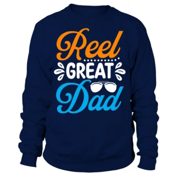 Reel great dad Sweatshirt