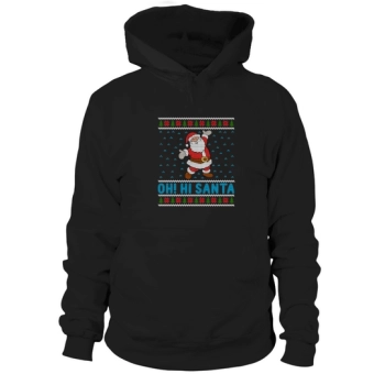 Oh! Hi Santa Christmas Hoodies