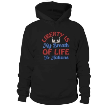 Freedom is my breath of life to the nations Hoodies