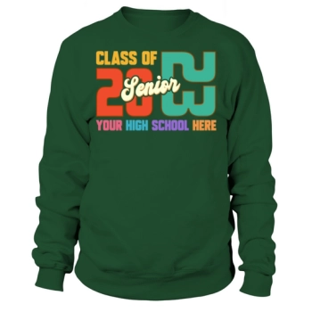 Class of 2023 Your High School Here Sweatshirt