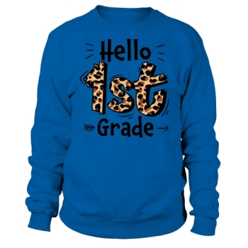 Hello 1st Grade Back To School Sweatshirt