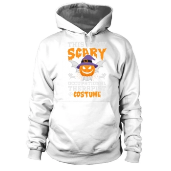 This Is My Scary Occupational Therapist Halloween Costume Hoodies