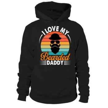 I love my bearded daddy Hoodies