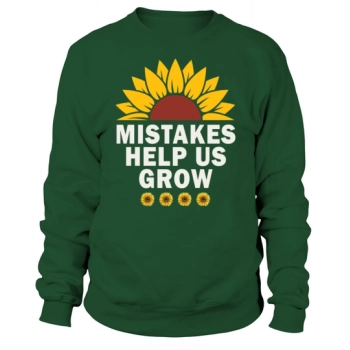 Mistakes Help Us Grow Back To School Motivational Sweatshirt